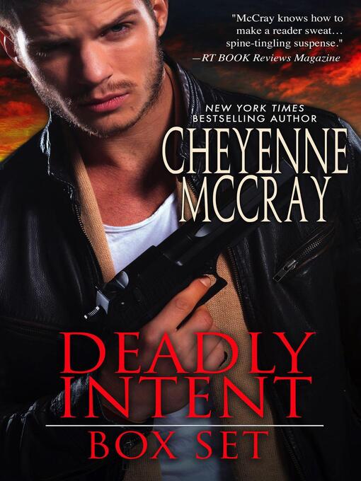 Title details for Deadly Intent Box Set One by Cheyenne McCray - Available